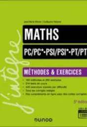Maths PC-PC*, PSI-PSI*, PT-PT* : Méthodes et exercices / Jean-Marie Monier, Guillaume Haberer
